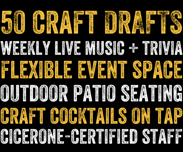 50 craft drafts weekly live music trivia flexible event space outdoor patio seating craft cocktails on tap cicerone staff